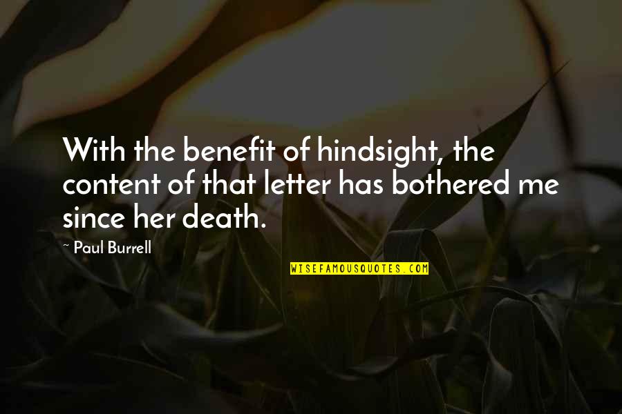 Death Letter Quotes By Paul Burrell: With the benefit of hindsight, the content of Death Letter Quotes By Paul Burrell: With the benefit of hindsight, the content of