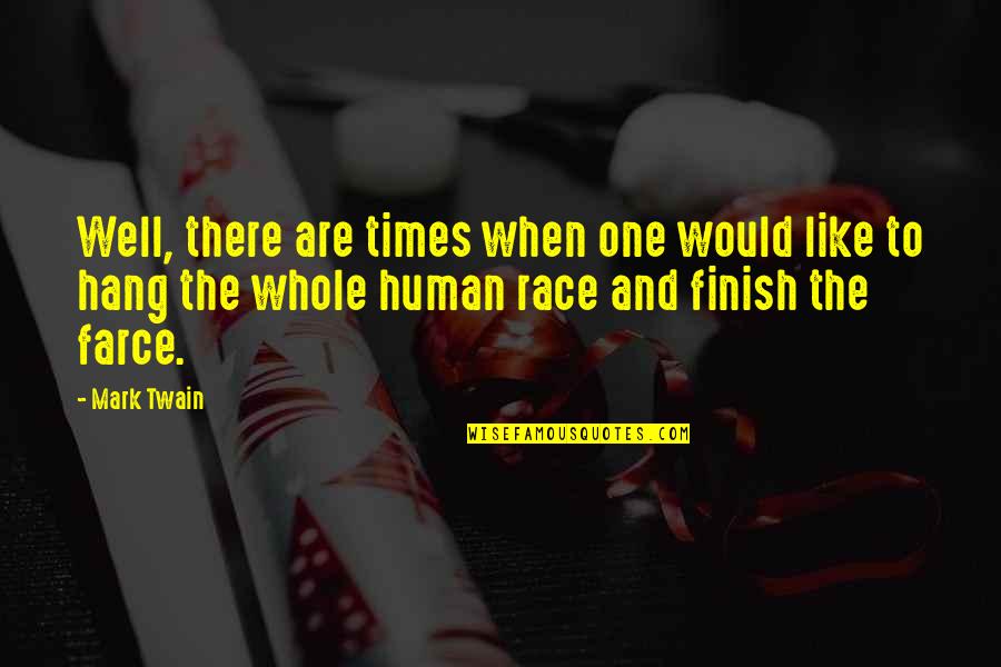 Death Mark Twain Quotes By Mark Twain: Well, there are times when one would like