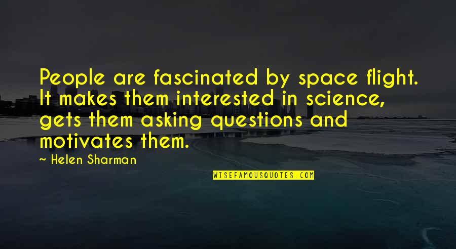 Death Of A Brother In Law Quotes By Helen Sharman: People are fascinated by space flight. It makes