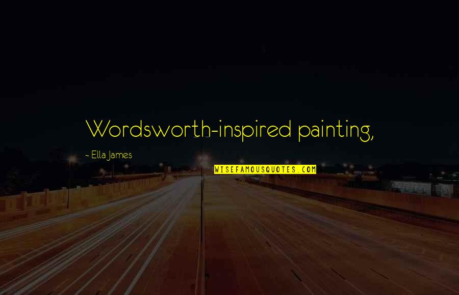 Death Of A Father From Daughter In Marathi Quotes By Ella James: Wordsworth-inspired painting, Death Of A Father From Daughter In Marathi Quotes By Ella James: Wordsworth-inspired painting,