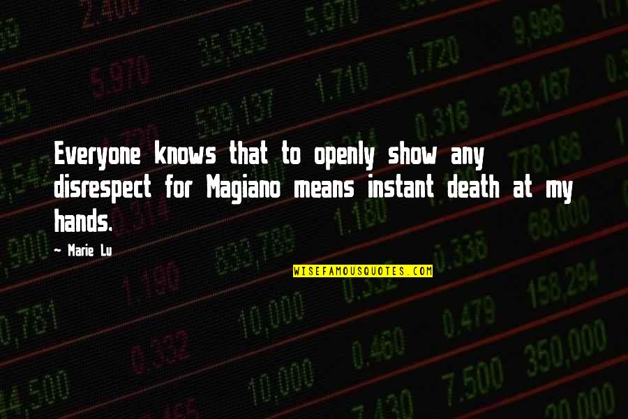Death Of A Star Quotes By Marie Lu: Everyone knows that to openly show any disrespect Death Of A Star Quotes By Marie Lu: Everyone knows that to openly show any disrespect