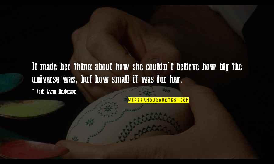 Death Of A Stepfather Quotes By Jodi Lynn Anderson: It made her think about how she couldn't Death Of A Stepfather Quotes By Jodi Lynn Anderson: It made her think about how she couldn't