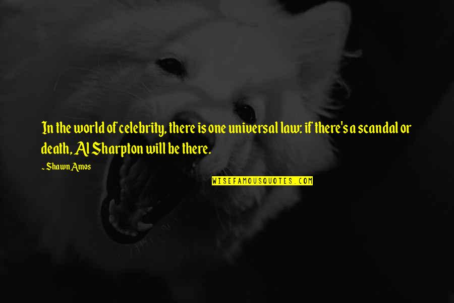Death Or Quotes By Shawn Amos: In the world of celebrity, there is one