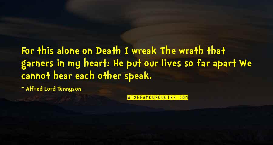 Death Tennyson Quotes By Alfred Lord Tennyson: For this alone on Death I wreak The