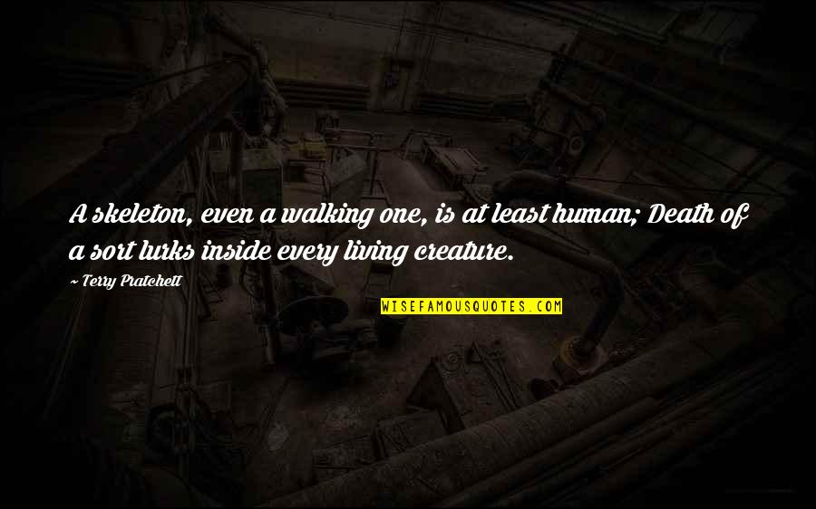 Death Terry Pratchett Quotes By Terry Pratchett: A skeleton, even a walking one, is at Death Terry Pratchett Quotes By Terry Pratchett: A skeleton, even a walking one, is at