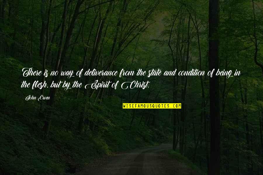 Death Workbook Quotes By John Owen: There is no way of deliverance from the Death Workbook Quotes By John Owen: There is no way of deliverance from the