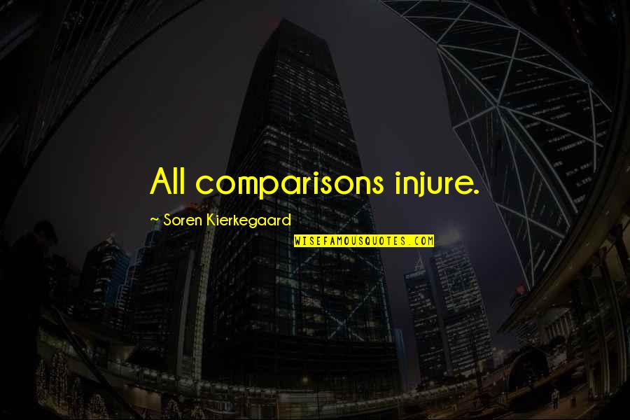 Deatherage Health Quotes By Soren Kierkegaard: All comparisons injure. Deatherage Health Quotes By Soren Kierkegaard: All comparisons injure.
