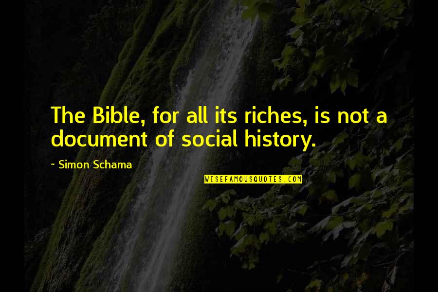 Deberstell Quotes By Simon Schama: The Bible, for all its riches, is not