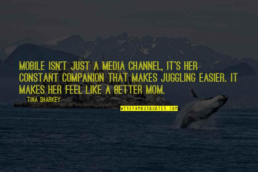 Debilitamiento De X Quotes By Tina Sharkey: Mobile isn't just a media channel, it's her Debilitamiento De X Quotes By Tina Sharkey: Mobile isn't just a media channel, it's her