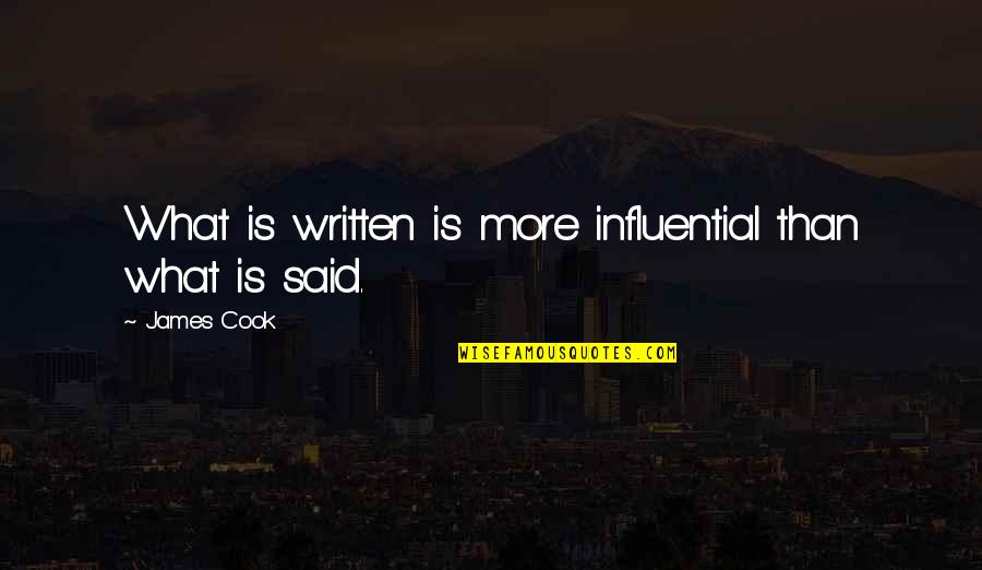 Debit And Credit Quotes By James Cook: What is written is more influential than what