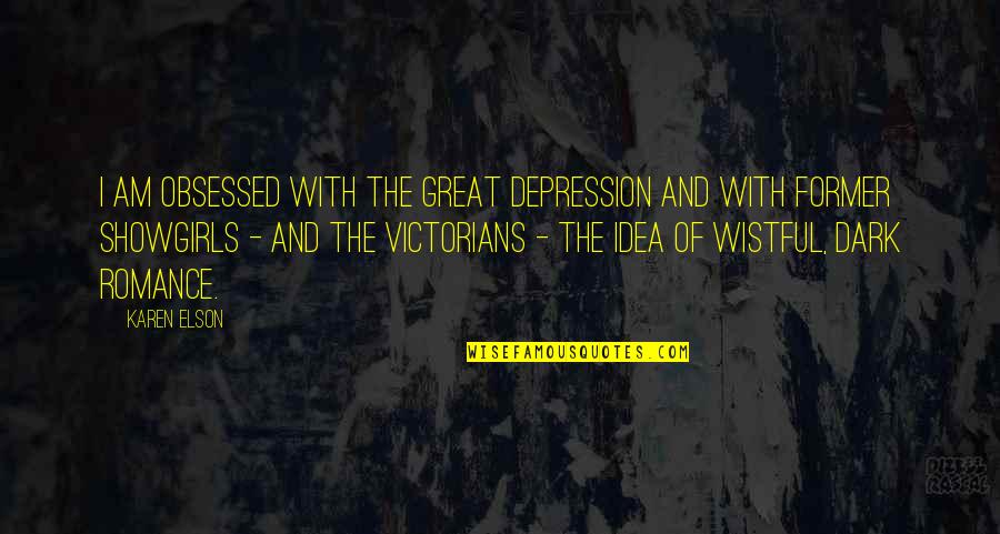 Debonairs App Quotes By Karen Elson: I am obsessed with the Great Depression and Debonairs App Quotes By Karen Elson: I am obsessed with the Great Depression and
