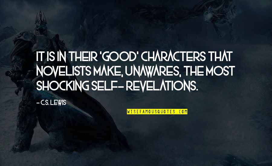 Deborah Wiles Quotes By C.S. Lewis: It is in their 'good' characters that novelists Deborah Wiles Quotes By C.S. Lewis: It is in their 'good' characters that novelists
