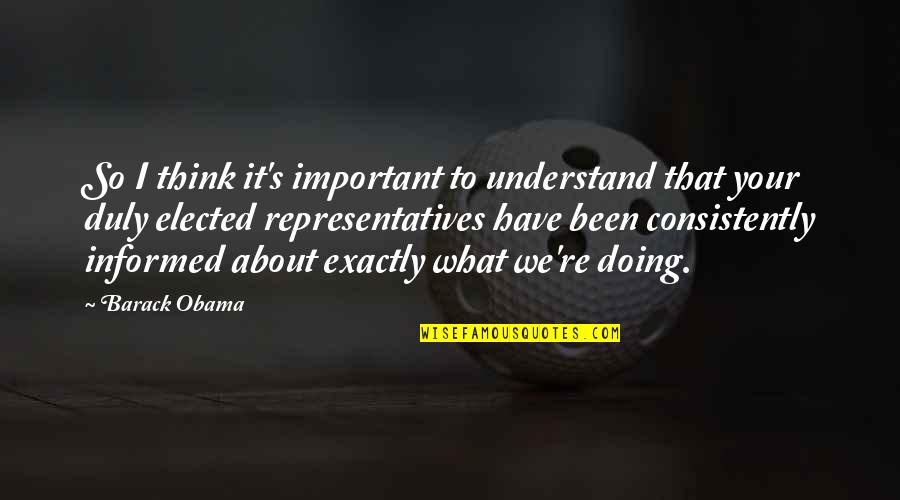 Debska Rezyserka Quotes By Barack Obama: So I think it's important to understand that Debska Rezyserka Quotes By Barack Obama: So I think it's important to understand that