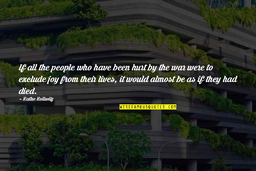 Debski Obituary Quotes By Kathe Kollwitz: If all the people who have been hurt Debski Obituary Quotes By Kathe Kollwitz: If all the people who have been hurt