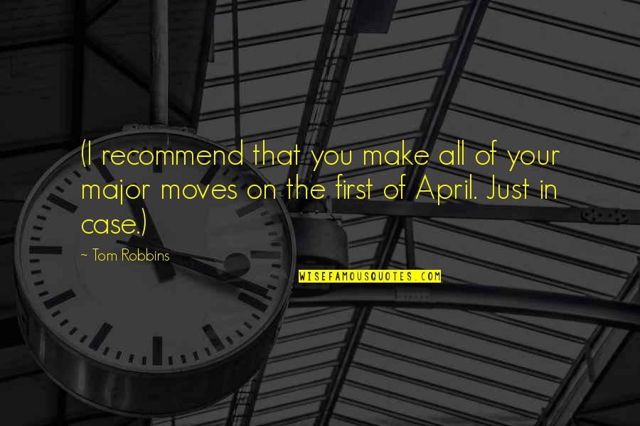 Debt Collector Movie Quotes By Tom Robbins: (I recommend that you make all of your