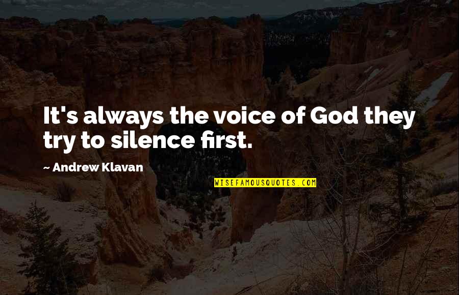 Debutcher Quotes By Andrew Klavan: It's always the voice of God they try