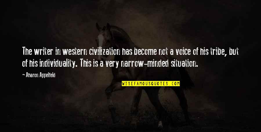 Decapitate Quotes By Aharon Appelfeld: The writer in western civilization has become not