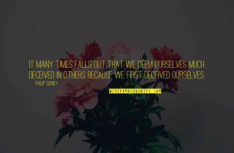 Deceit Quotes By Philip Sidney: It many times falls out that we deem Deceit Quotes By Philip Sidney: It many times falls out that we deem