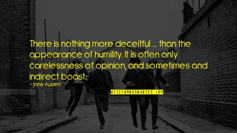 Deceitful Quotes By Jane Austen: There is nothing more deceitful ... than the