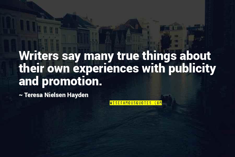 Deceiving Smile Quotes By Teresa Nielsen Hayden: Writers say many true things about their own