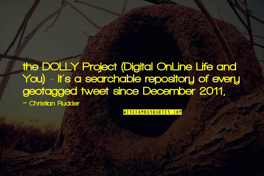 December 1 Quotes By Christian Rudder: the DOLLY Project (Digital OnLine Life and You)