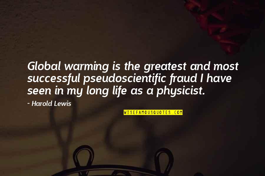 December Love Quotes By Harold Lewis: Global warming is the greatest and most successful