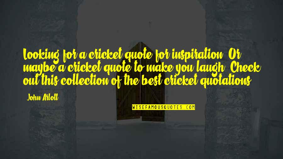 Decepcionar Significado Quotes By John Arlott: Looking for a cricket quote for inspiration? Or,