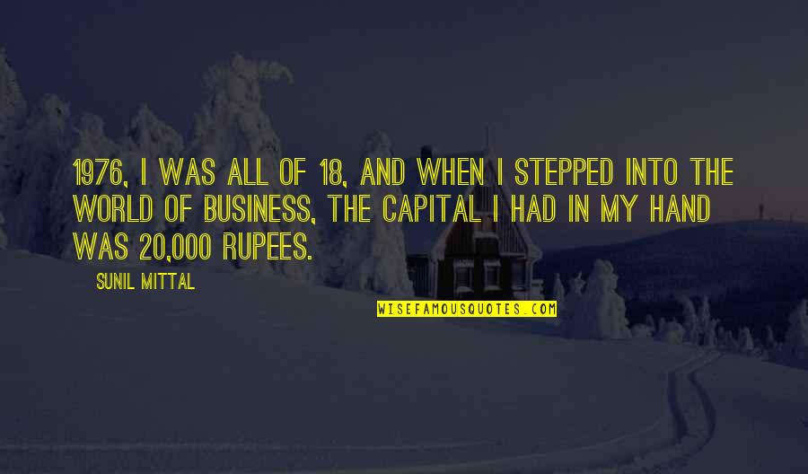Deceptive First Impressions Quotes By Sunil Mittal: 1976, I was all of 18, and when Deceptive First Impressions Quotes By Sunil Mittal: 1976, I was all of 18, and when