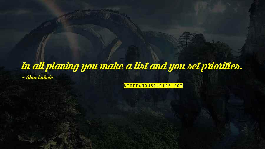 Decesares Hardware Quotes By Alan Lakein: In all planing you make a list and Decesares Hardware Quotes By Alan Lakein: In all planing you make a list and