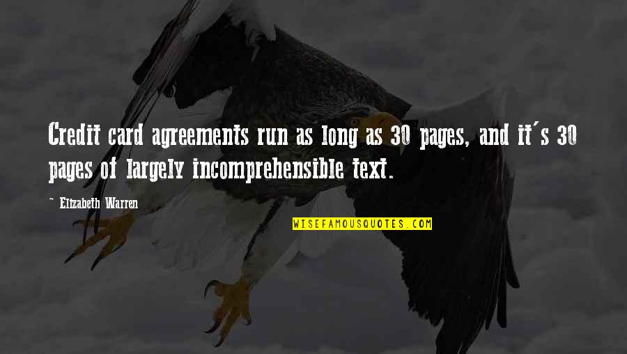 Deciding To Stay Quotes By Elizabeth Warren: Credit card agreements run as long as 30 Deciding To Stay Quotes By Elizabeth Warren: Credit card agreements run as long as 30