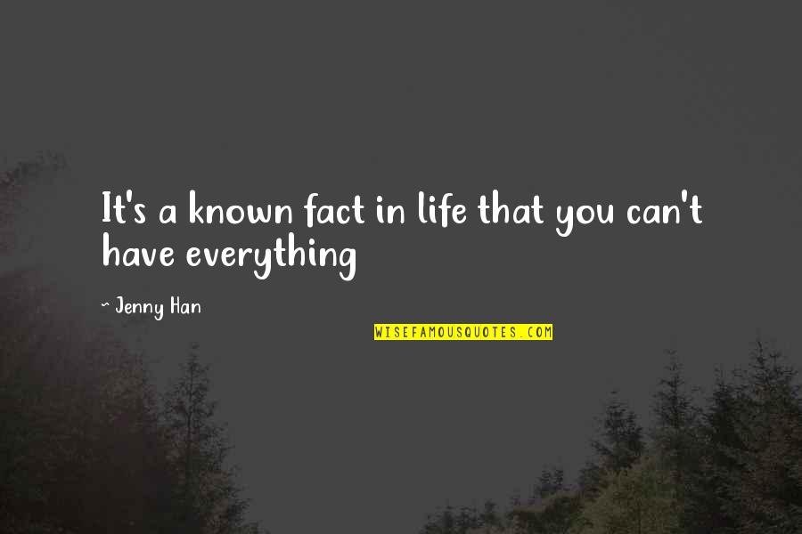 Decimus Junius Quotes By Jenny Han: It's a known fact in life that you