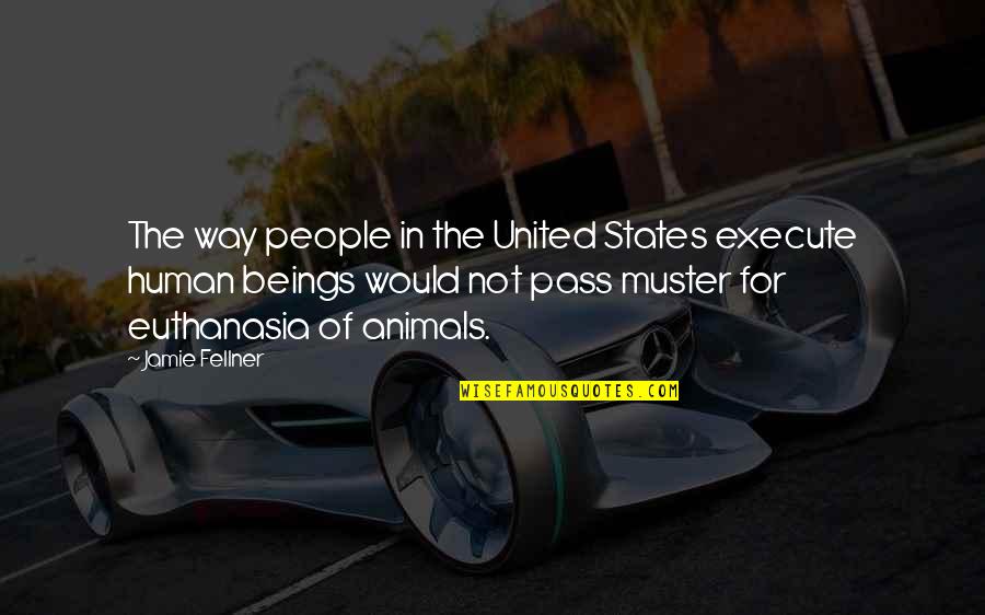 Deckerstar Quotes By Jamie Fellner: The way people in the United States execute Deckerstar Quotes By Jamie Fellner: The way people in the United States execute