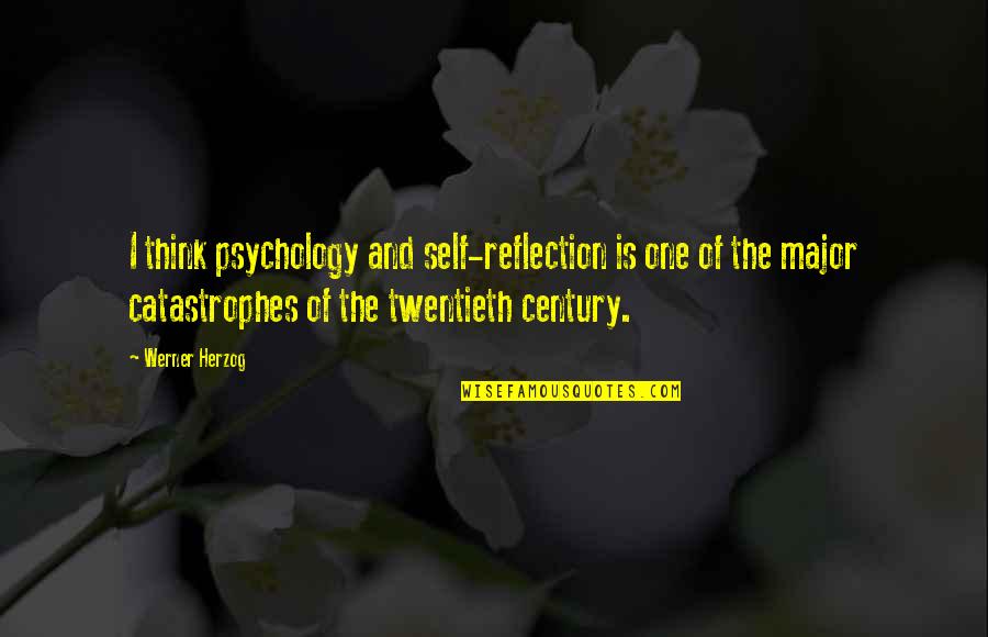 Declinare Substantiv Quotes By Werner Herzog: I think psychology and self-reflection is one of Declinare Substantiv Quotes By Werner Herzog: I think psychology and self-reflection is one of
