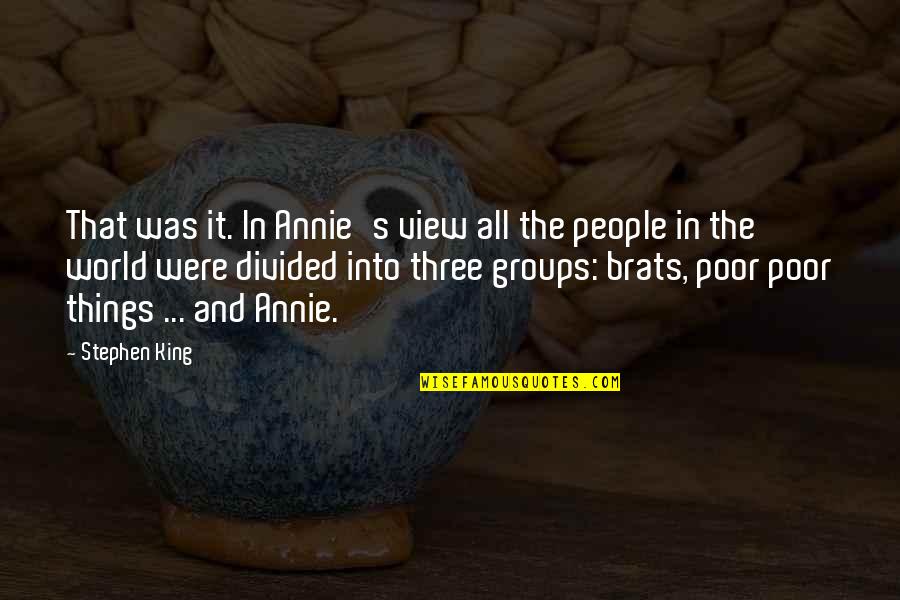 Decoite Maui Quotes By Stephen King: That was it. In Annie's view all the Decoite Maui Quotes By Stephen King: That was it. In Annie's view all the