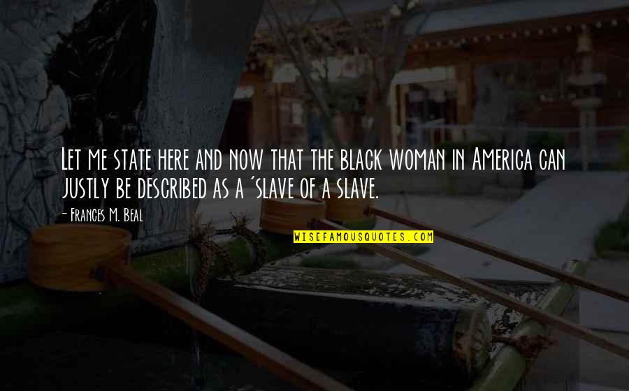 Decontaminated Quotes By Frances M. Beal: Let me state here and now that the
