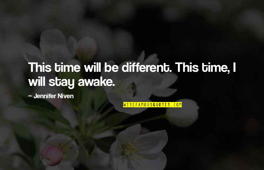 Decorates Quotes By Jennifer Niven: This time will be different. This time, I