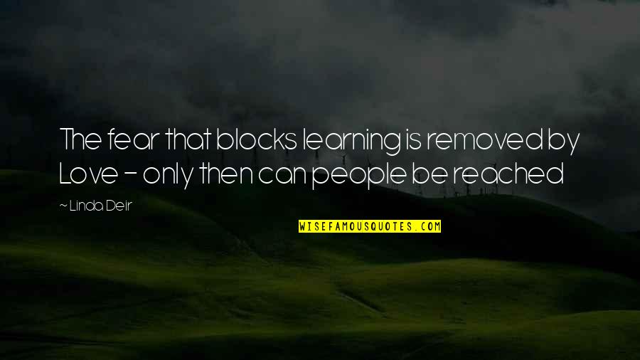 Decorative Stones With Quotes By Linda Deir: The fear that blocks learning is removed by