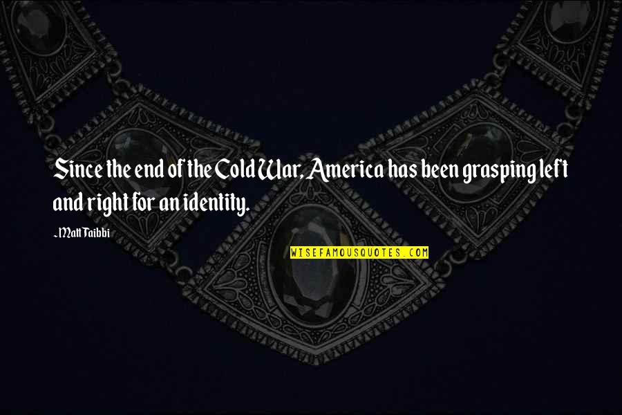Decorousness Crossword Quotes By Matt Taibbi: Since the end of the Cold War, America