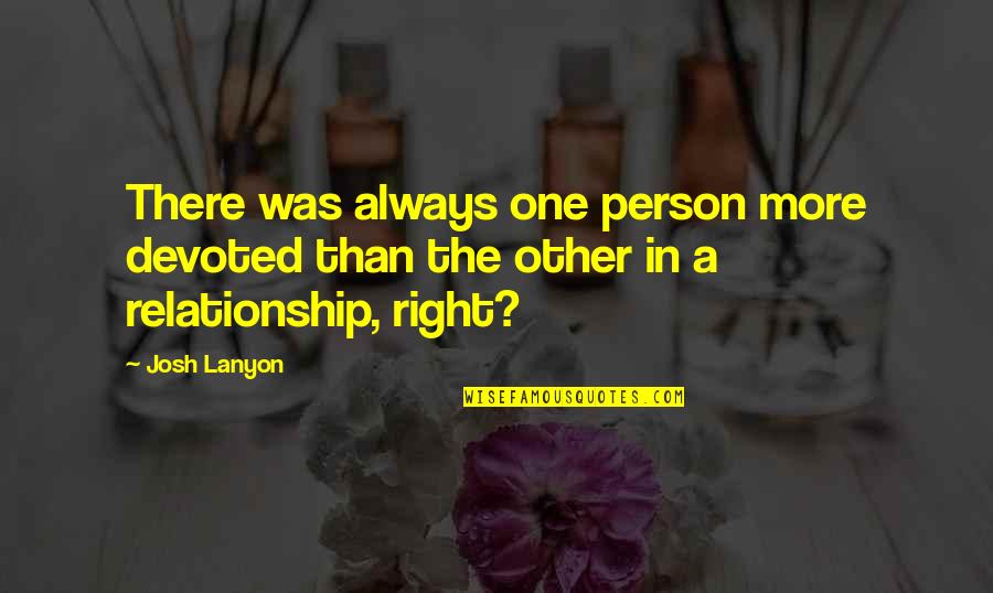 Decosky Gm Quotes By Josh Lanyon: There was always one person more devoted than
