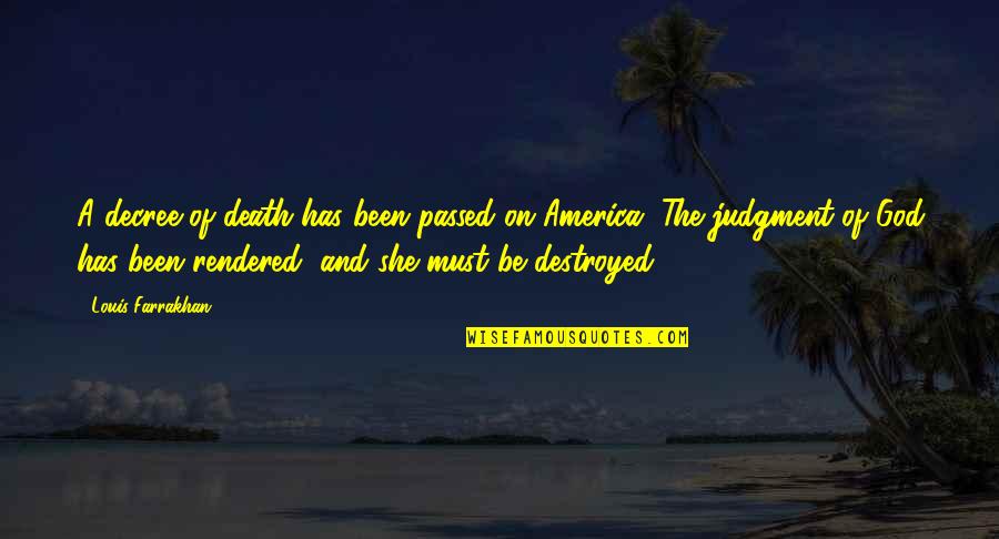 Decree In Islam Quotes By Louis Farrakhan: A decree of death has been passed on