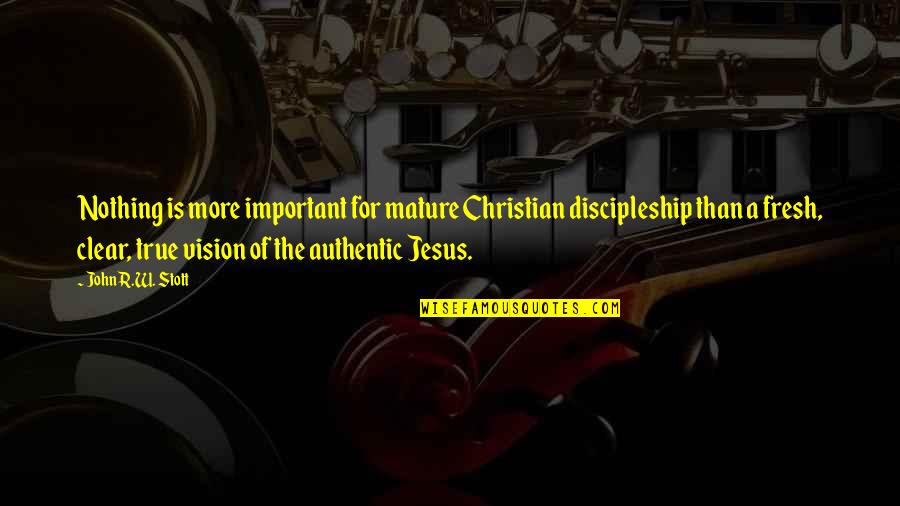 Decretum Of Gratian Quotes By John R.W. Stott: Nothing is more important for mature Christian discipleship Decretum Of Gratian Quotes By John R.W. Stott: Nothing is more important for mature Christian discipleship