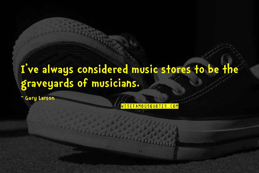 Decurtis Quotes By Gary Larson: I've always considered music stores to be the