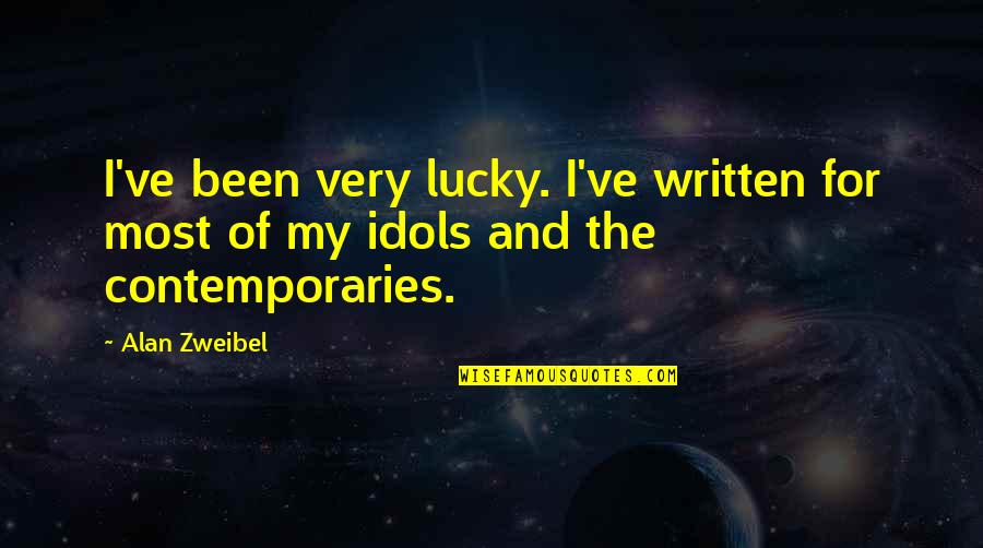 Dedicating A Book Quotes By Alan Zweibel: I've been very lucky. I've written for most