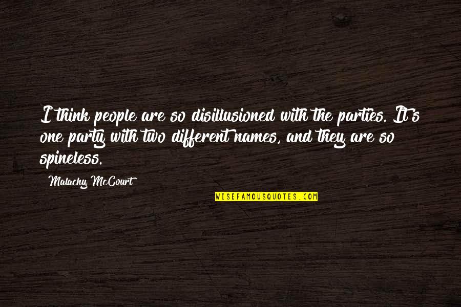 Deems Cabinets Quotes By Malachy McCourt: I think people are so disillusioned with the Deems Cabinets Quotes By Malachy McCourt: I think people are so disillusioned with the