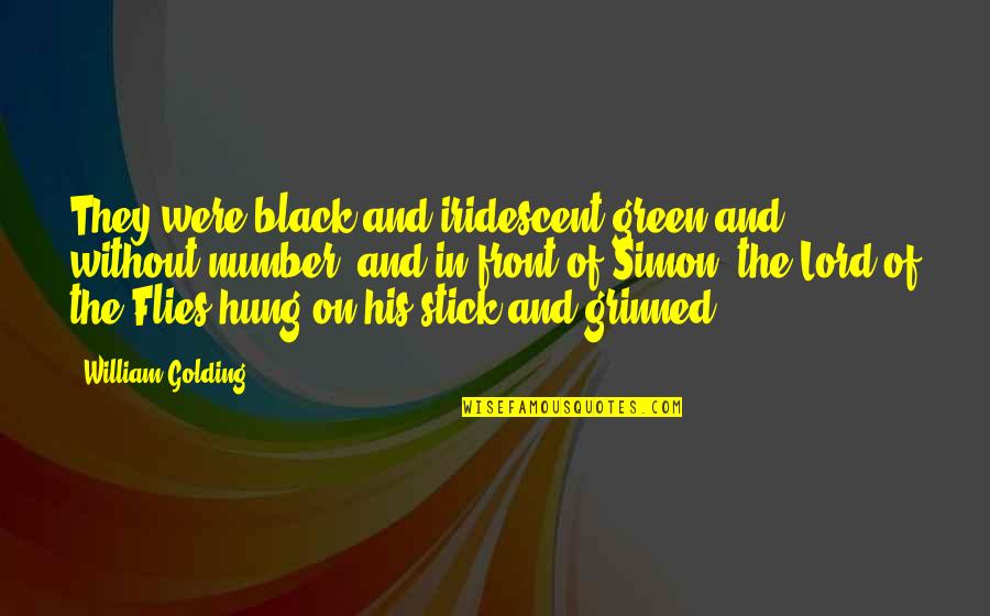 Deep And Powerful Quotes By William Golding: They were black and iridescent green and without