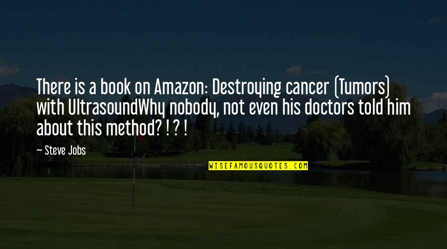 Deep Anime Motivational Quotes By Steve Jobs: There is a book on Amazon: Destroying cancer