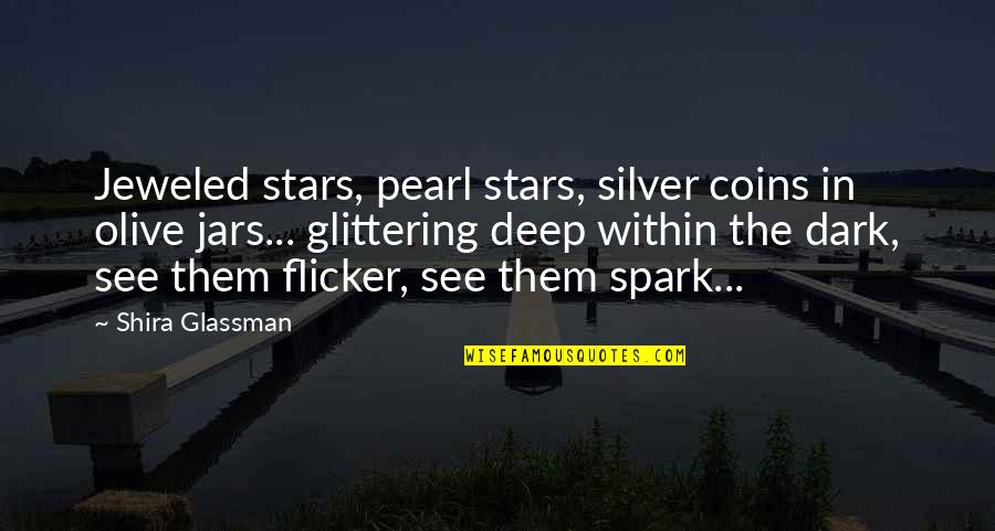Deep Dark Quotes By Shira Glassman: Jeweled stars, pearl stars, silver coins in olive