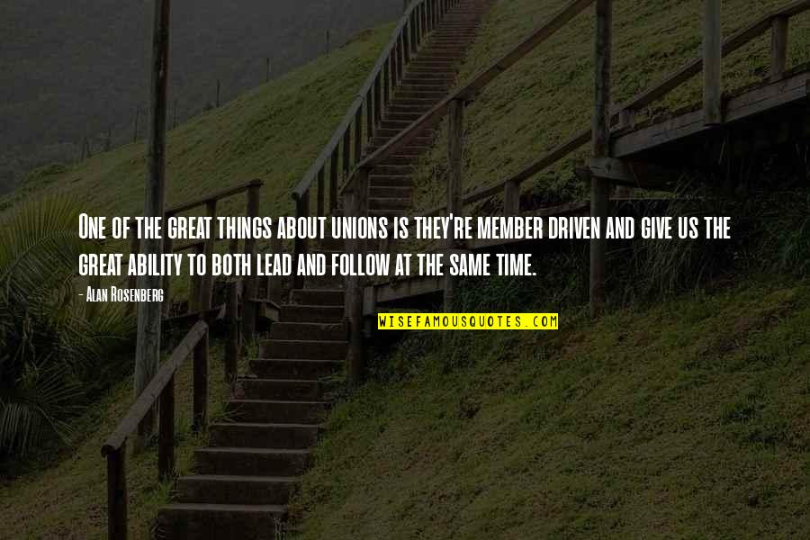 Deep Greek Quotes By Alan Rosenberg: One of the great things about unions is