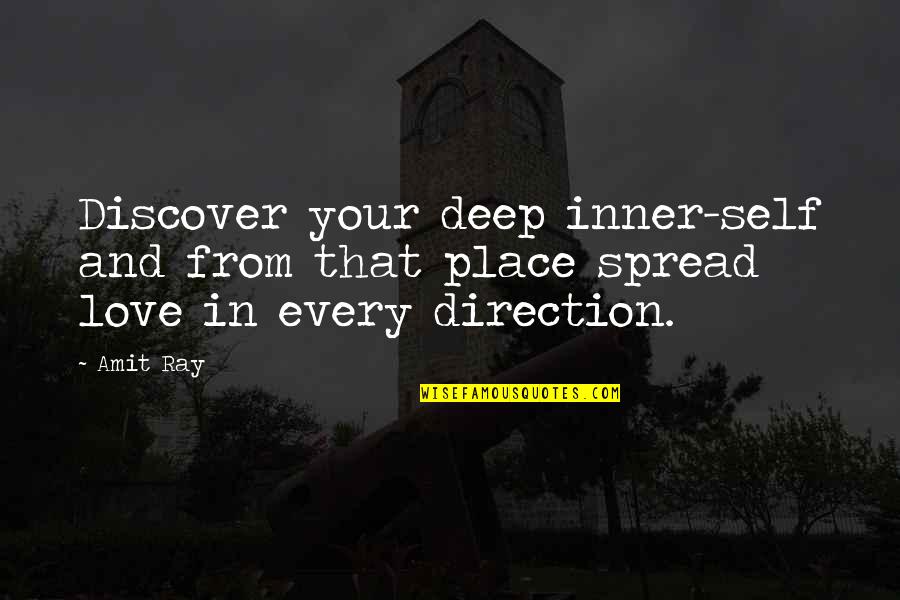 Deep In Love Quotes By Amit Ray: Discover your deep inner-self and from that place