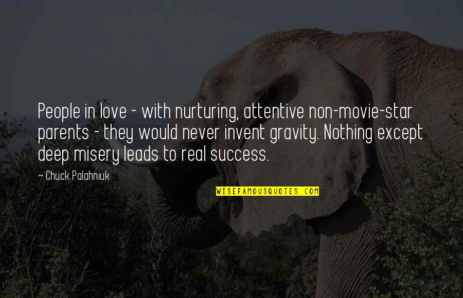 Deep Love With Quotes By Chuck Palahniuk: People in love - with nurturing, attentive non-movie-star
